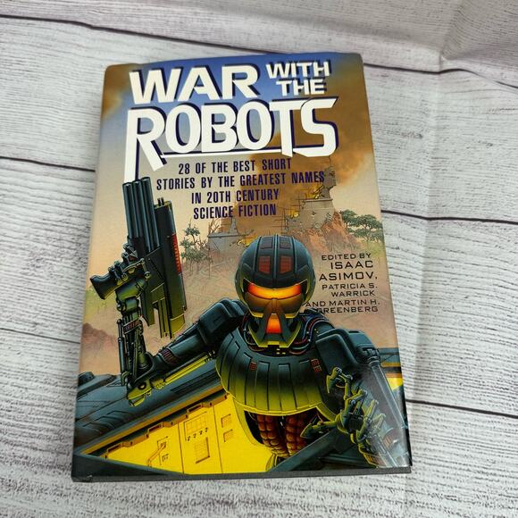 War With The Robots Edited by Isaac Asimov/Patricia S Warrick/Martin H Greenberg - Picture 1 of 6